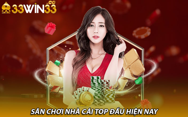 Sân chơi nhà cái top đầu hiện nay   