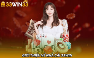 Giới thiệu về nhà cái 33Win